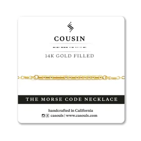 COUSIN MORSE CODE NECKLACE