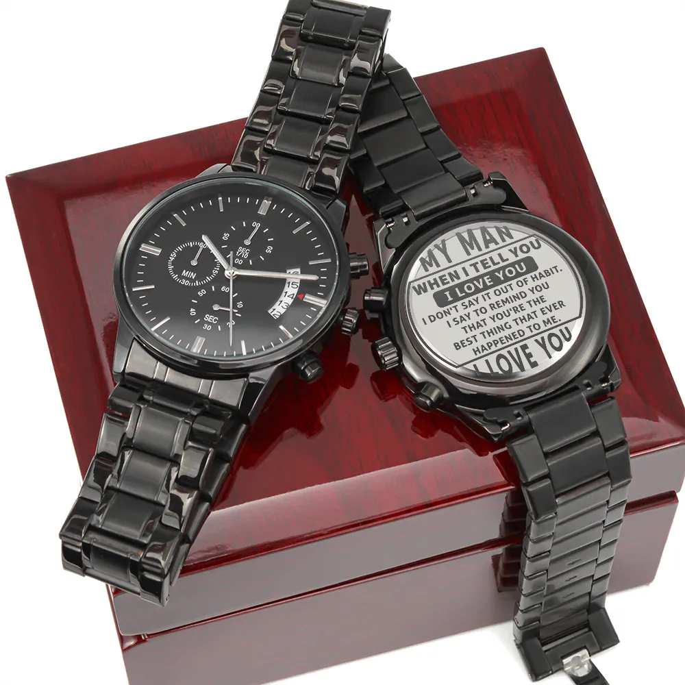 My Man I Love You Engraved Black Chronograph Watch For Boyfriend or Husband